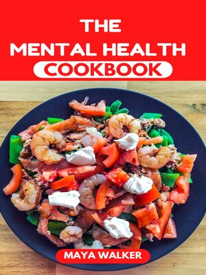 cover image of THE  MENTAL HEALTH COOKBOOK